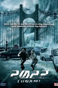 2022 Цунами - Част 2 - Азиатски филми онлайн - 2009