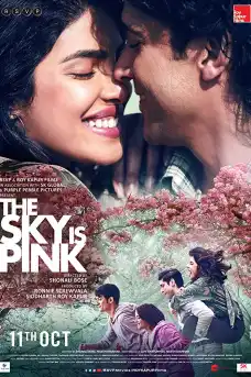 The Sky Is Pink - Индийски филми онлайн - 2019