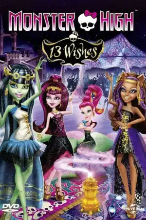 Monster High: 13 Wishes постер