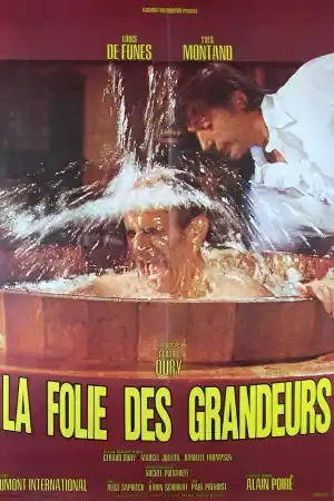 La Folie des grandeurs постер