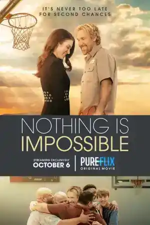 Nothing Is Impossible постер