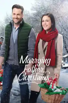 Marrying Father Christmas - Романтични филми онлайн - 2018