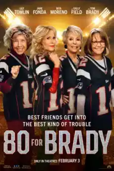 80 за Брейди - Комедийни филми онлайн - 2023