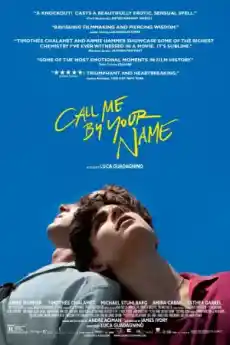 Призови ме с твоето име - Романтични филми онлайн - 2017