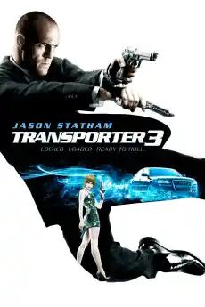 Транспортер 3 - Екшън филми онлайн - 2008