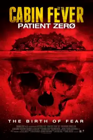 Cabin Fever: Patient Zero постер