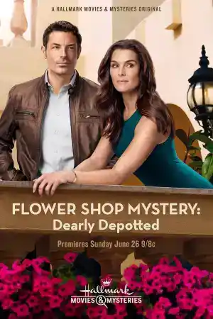 Flower Shop Mysteries: Dearly Depotted постер