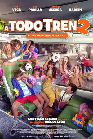 A Todo Tren 2: Si, les ha pasado otra vez постер