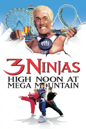 3 Ninjas: High noon at Mega Mountain постер