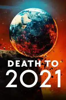 Смърт за 2021-ва - Документални филми онлайн - 2021