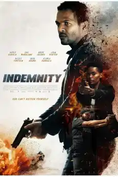 Indemnity - Екшън филми онлайн - 2021