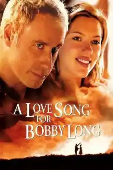 Любовна Песен За Боби Лонг  - Част 2 - Драматични филми онлайн - 2004