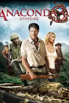 Анаконда 3: Потомството - Екшън филми онлайн - 2008