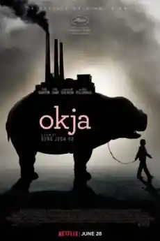 Окджа - Приключенски филми онлайн - 2017