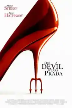 Дяволът носи Прада - Комедийни филми онлайн - 2006
