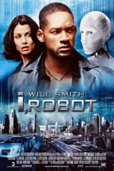 Аз, роботът - Екшън филми онлайн - 2004