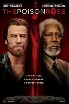 Отровната роза - Драматични филми онлайн - 2019