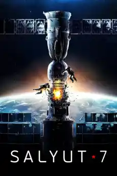 Салют-7 - Исторически филми онлайн - 2017