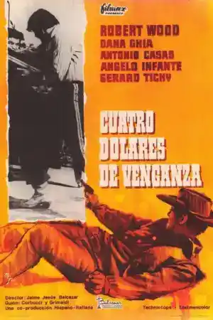 Cuatro dolares de venganza / 4 Dollars of Revenge постер