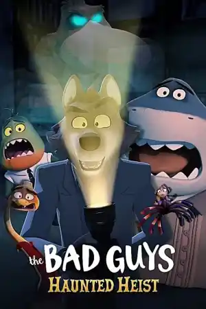 The Bad Guys Haunted Heist постер