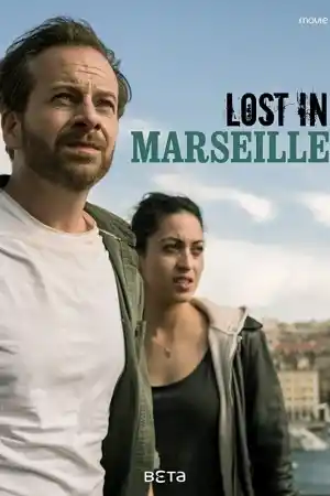 Lost in Marseille постер