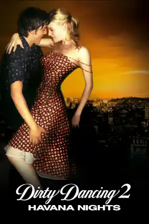 Dirty Dancing Havana Nights постер