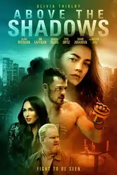 Над сенките - Драматични филми онлайн - 2019