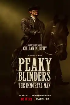 Peaky Blinders„Безсмъртният човек“ - Криминални филми онлайн - 2026